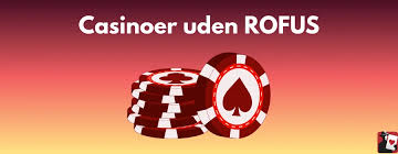 Bedste casino uden ROFUS Find din favorit Bedste casino uden ROFUS Find din favorit